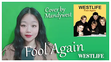 Westlife - Fool Again (Cover by Mandywest)