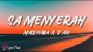 Sa Menyerah - Macepurba X D'ari (lirik lagu)