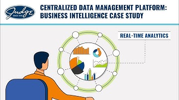 Centralized Data Management Platform: Business Intelligence Case Study  | The Judge Group