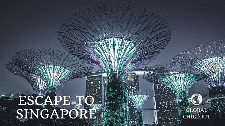 Escape to Singapore - A Beautiful Chillout & Lounge Mix - DayDayNews