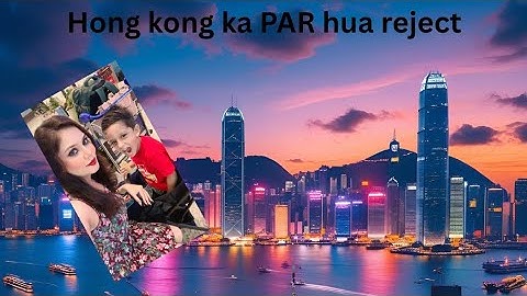 🛑 PAR Rejected? Here’s the Secret Way Into Hong Kong!🇭🇰✈️