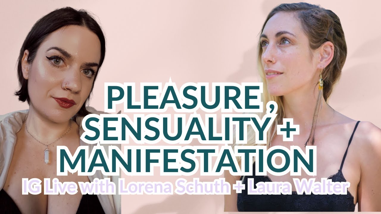 How Pleasure + Sensuality Can Help You Manifest Your Desires | Sex Magic, Imagination + Embodiment