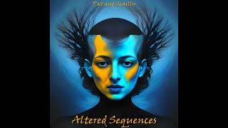 Pat and Scailly - Altered sequences Pt  10