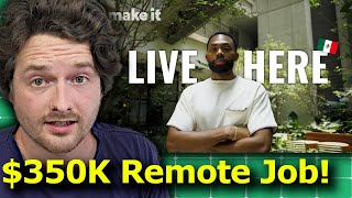 How He Earns $350,000 REMOTELY!