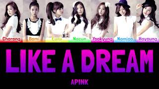 APINK - LIKE A DREAM (꿈결처럼) [Colour Coded Lyrics Han/Rom/Eng]
