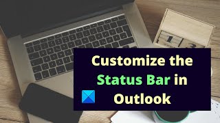 How to customize the Status Bar in Outlook screenshot 5