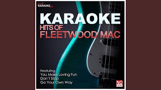 Go Your Own Way (In the Style of Fleetwood Mac) (Karaoke Version)