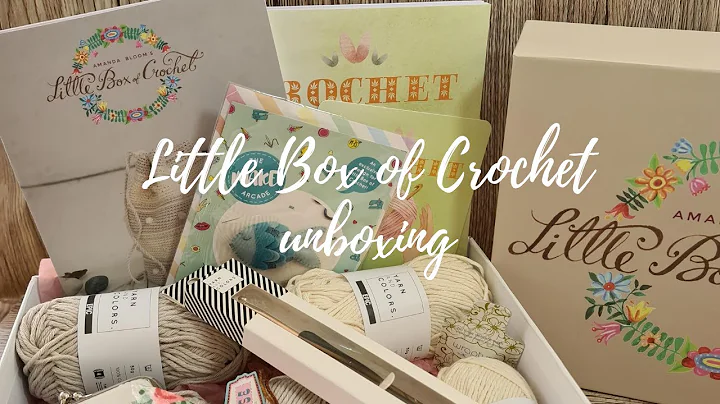 Unboxing Little Box of Crochet August