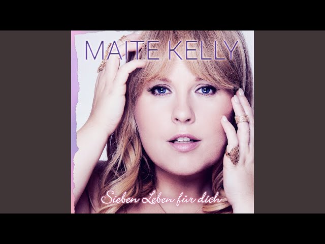 Maite Kelly - Alles Ist Neu