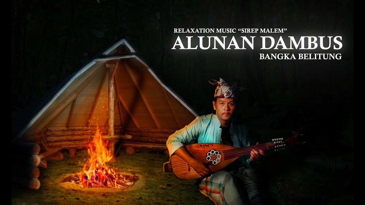 ALUNAN DAMBUS BANGKA BELITUNG | SIREP MALEM | VOL.1