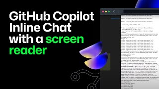 Using GitHub Copilot Inline Chat with a screen reader | Tutorial | Accessible coding