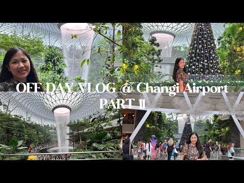 OFF DAY VLOG at Changi Airpot Part ll ✈︎
