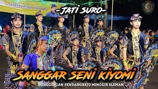 SPECIAL PERFOMANCE !! SANGGAR SENI KIYOMI • BABAK JATI SURO • SUNGGINGAN SENDANGREJO MINGGIR