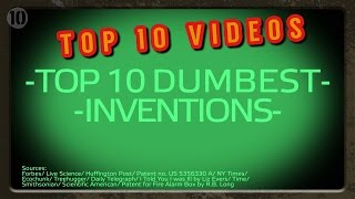 Top 10 Dumbest Inventions Ever_TOP 10 VIDEOS