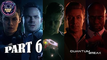 Quantum Break Gameplay Walkthrough Part 6 PC - No Commentary (FULL GAME)