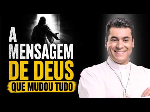 A MENSAGEM DE DEUS QUE MUDOU TUDO