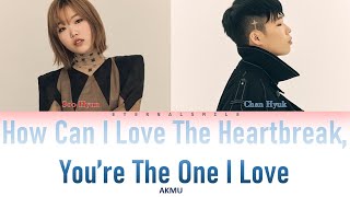 AKMU - How Can I Love The Heartbreak (Color Coded Lyrics Han\/Rom\/Eng)