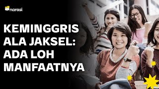 Suka Disindir Keminggris? Kata Riset, Ada Manfaat Akademisnya, loh | Narasi Newsroom