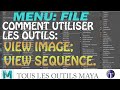 Comment utiliser les outils view image et view sequence du menu file