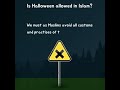 Halloween -Harmless or Haraam?