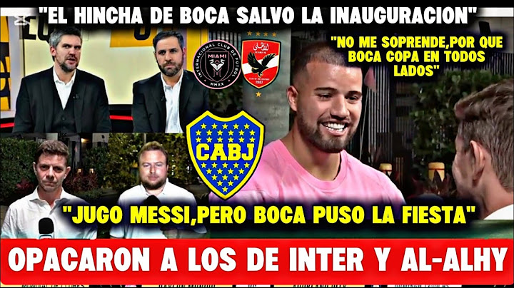 Periodistas de ESPN rendidos a la hinchada de BOCA" la fiesta la puso Boca" Inter Miami vs Al-alhy