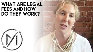 What Are Legal Fees And How Do They Work?