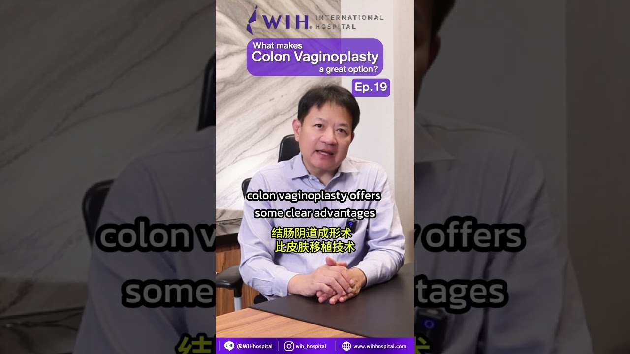 EP.19 Colon Vaginoplasty — Creating a Vagina Using the Colon by Dr. Chettasak Tulayaphanich