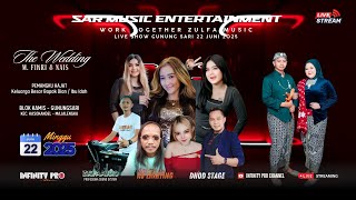 SAR MUSIC LIVE GUNUNGSARI | WEDDING M. FIKRI & NAIS | INFINITY PRO | ZULFA AUDIO