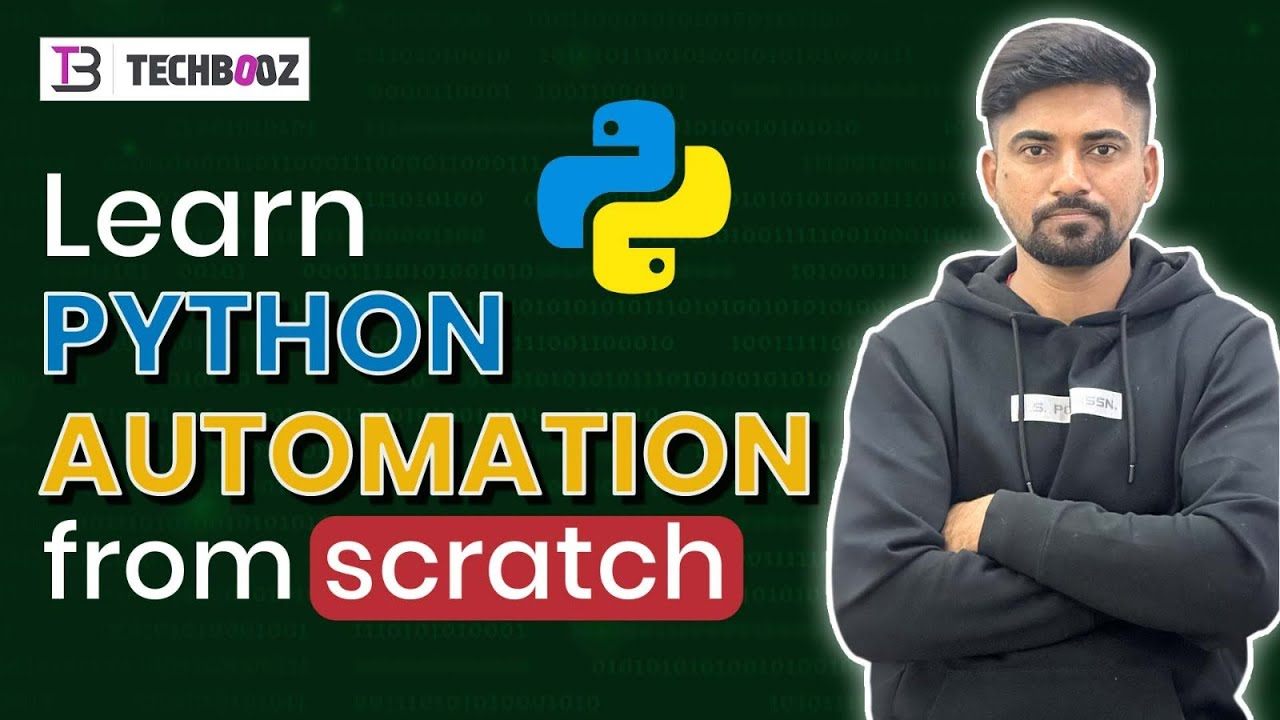 Learn Python Automation from Scratch – Build Skills for the Future | TechBooz