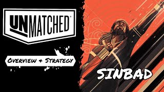 Unmatched, Sinbad quick guide, overview & strategy 