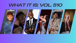 What It Is: Vol. 510