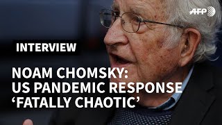 A world redrawn: US coronavirus response fatally 'chaotic,' says Noam Chomsky | AFP