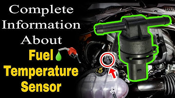 Fuel Temperature Sensor Completely Explained | P0183 High input | P0180 | P0181 | P0182 |