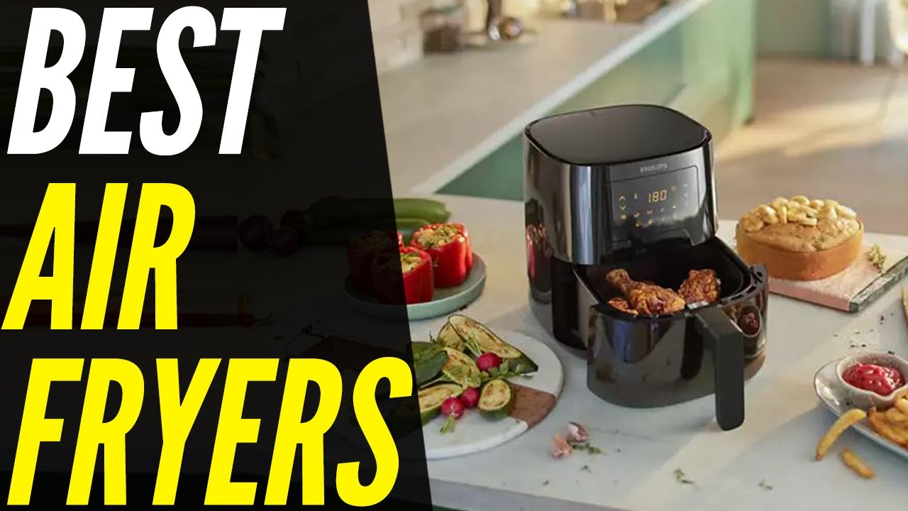 Top 5 Best Air Fryers 2021 YouTube