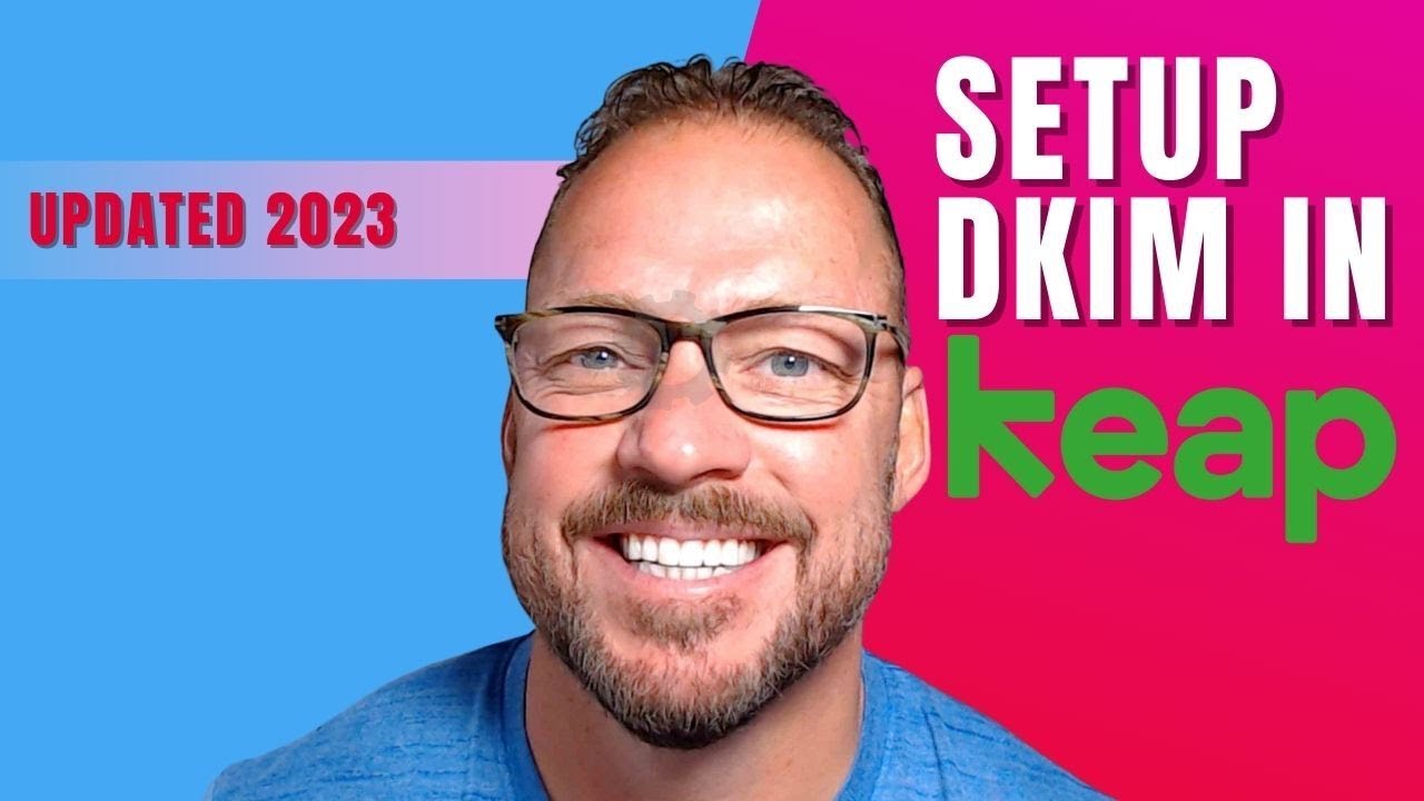 how-to-setup-dkim-records-in-keap-formerly-infusionsoft-updated-2023