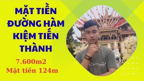 7.600m2 MẶT TIỀN ĐƯỜNG DẪN HÀM KIÊM TIẾN THÀNH PHAN THIẾT