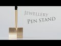 【ペンスタンド】プロのジュエリー職人が作る唯一無二のステーショナリー｜Jewelry Making｜Stationery