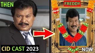 Cid TV Series Star Cast Then and Now | Cid Freddy Death| Cid Freddy Passed Away |Cid Dinesh Phadnis