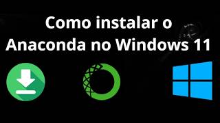 How to install Anaconda on Windows 11 - complete guide