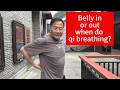 Belly In Or Out When Do Qi Breathing Qigong Zhinengqigong Taoteching Taichi Qigongtaichi 