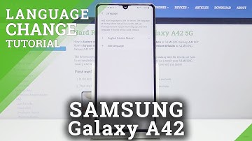 How to Change Language of Samsung Galaxy A42 – Select System Language