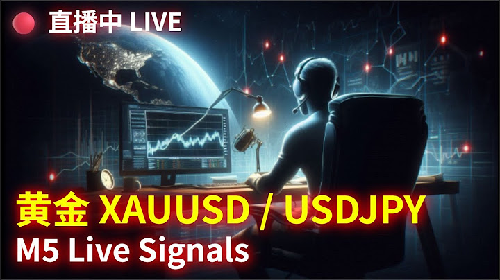 XAUUSD / USDJPY Live Signals 黄金 / 美元日元 信号直播 (M5 Live Signals)