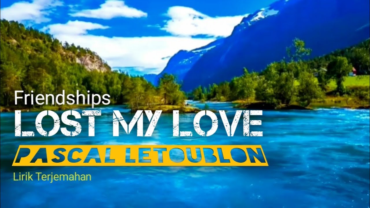 Pascal Letoublon, Leony - Friendships (Lost my Love). Перевод песни Pascal Letoublon-Friendship (Lost my Love)(Lyric Video)ft.Leony. Pascal letoublon leony