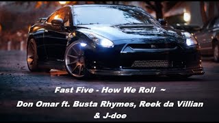 Fast Five - How We Roll Don Omar ft. Busta Rhymes, Reek da Villian & J-doe | Raijin Epic Music