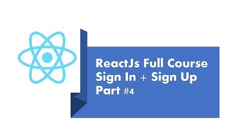 Sign In+ Sign Up using ReactJS , NodeJS and MYSQL- PART #4