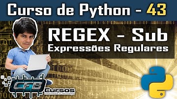 Expressões Regulares - RegEx Sub - Curso de Python #43
