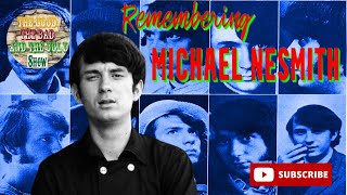 Remembering Michael Nesmith...
