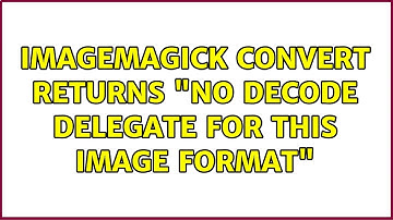 Imagemagick convert returns "no decode delegate for this image format" (2 Solutions!!)