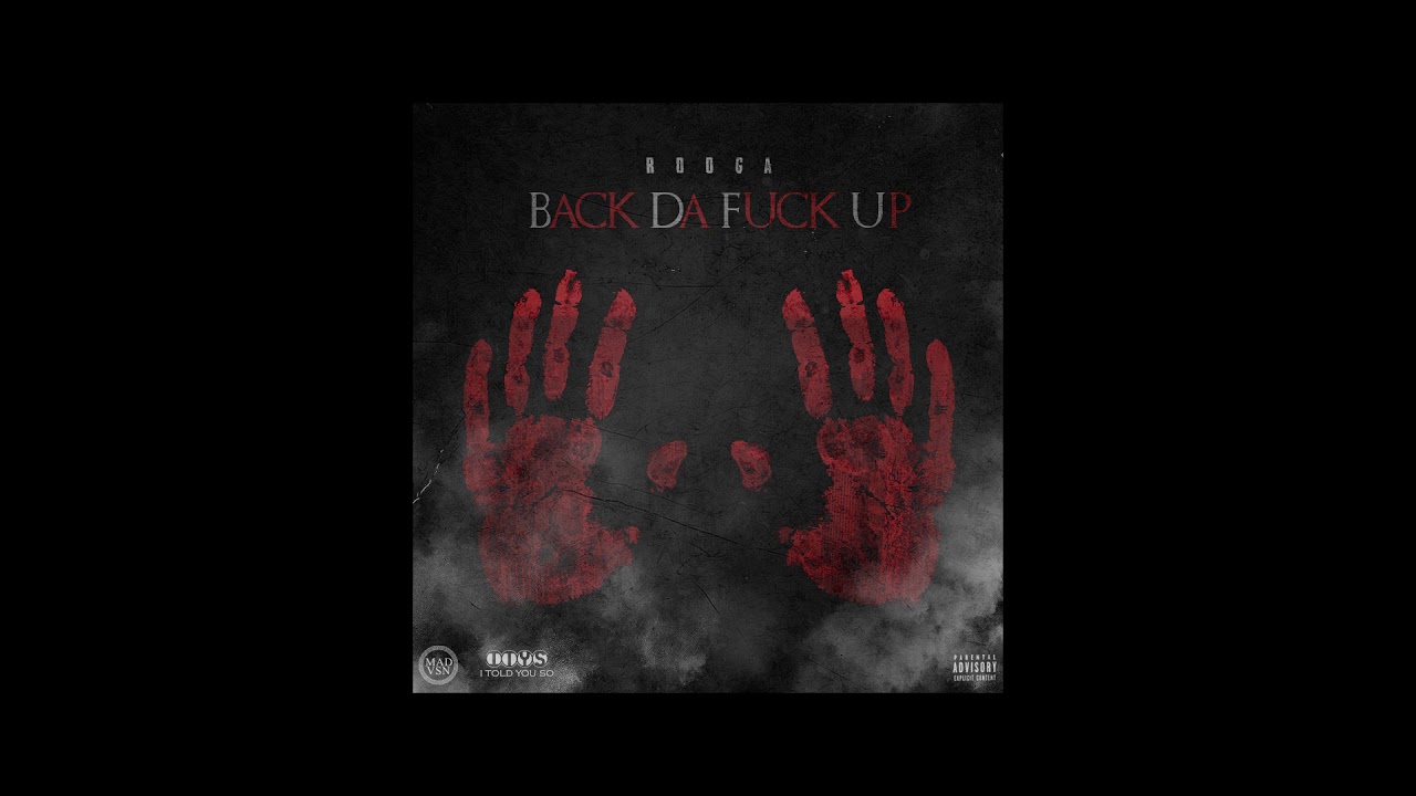 Rooga - Back Da F**k Up (Prod by @RodneyJonesJr) Official Audio auf YouTube ansehen Rooga - Back Da F**k Up (Prod by @RodneyJonesJr) Official Audio auf YouTube ansehen