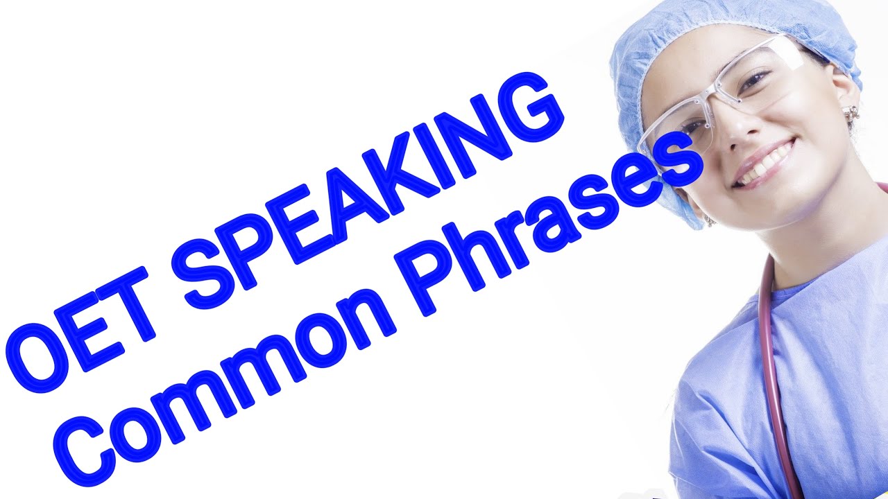 oet SPEAKING ROLEPLAY phrases.. OET SPEAKING And Writing. YouTube
